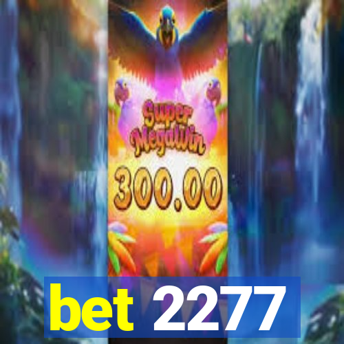 bet 2277